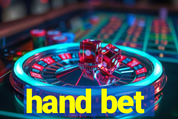 hand bet